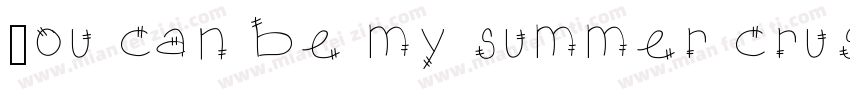 You can be my summer crush字体转换